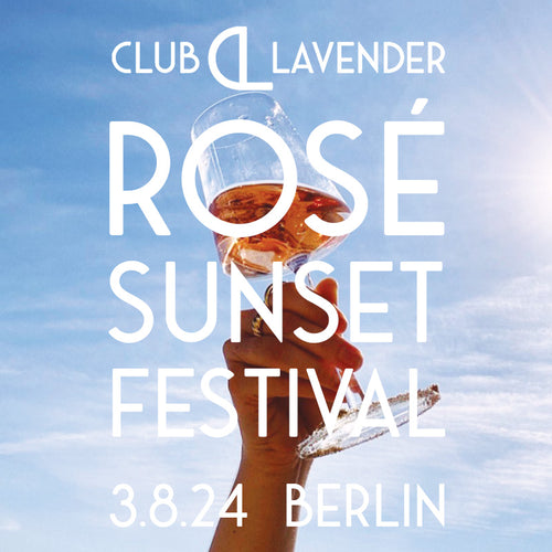 Rosé Sunset Festival Berlin 2024 - "Early Bird" All Inclusive Ticket
